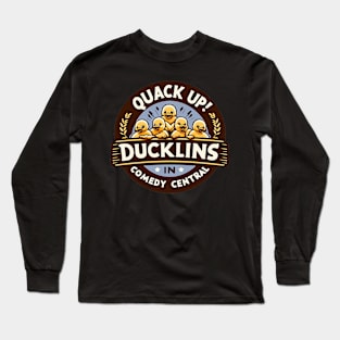 quack up Long Sleeve T-Shirt